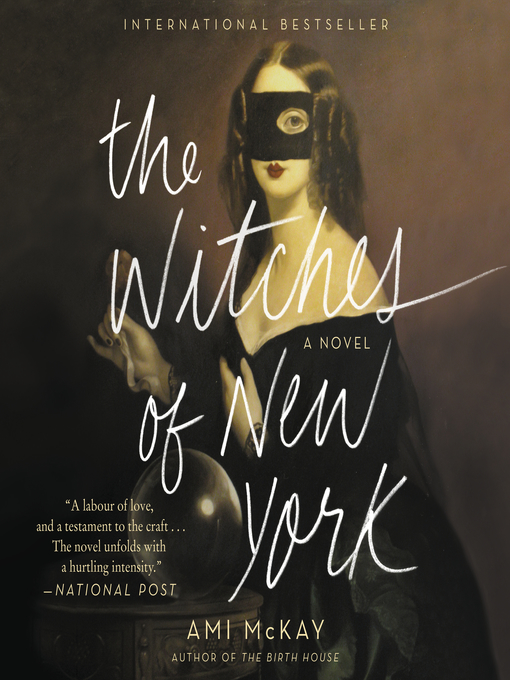 Title details for The Witches of New York by Ami McKay - Wait list